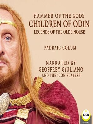 cover image of Hammer of the Gods; Children of Odin, Legends of the Old Norse